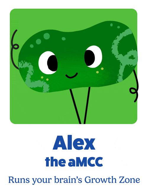 Alex the aMCC, runs your brain's Growth Zone, a green character with long legs