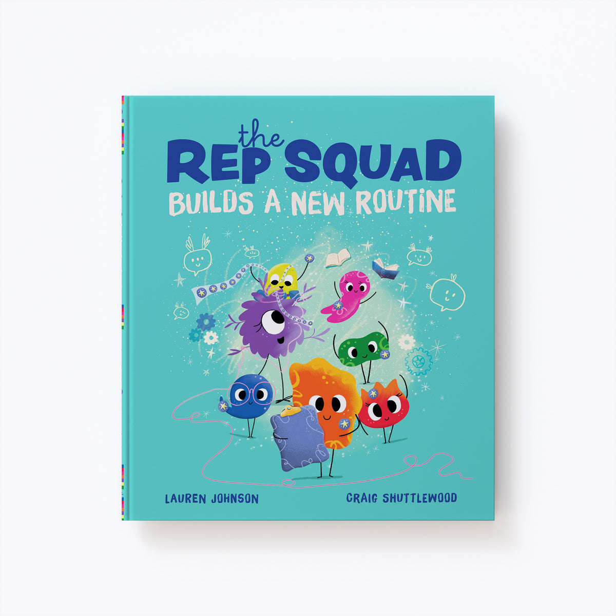 Front view of picture book The Rep Squad Build a New Routine showing character illustrations on a white background. 