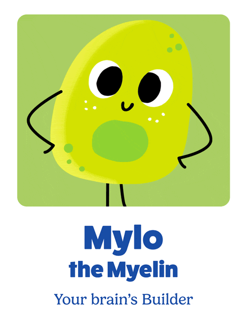 Mylo the Myelin, your brain's Builder, a green character with hands on hips